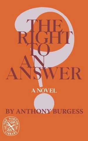 The Right to an Answer de A Burgess