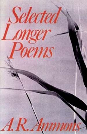 Selected Longer Poems de A. R. Ammons