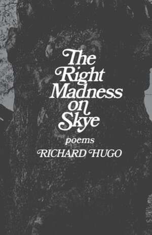 The Right Madness on Skye – Poems de Hugo