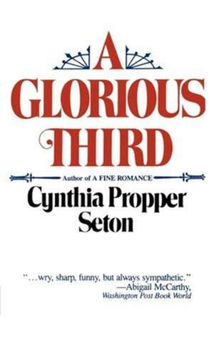 A Glorious Third de Cynthia Propper Seton