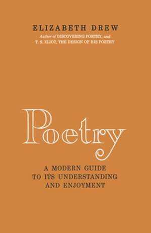 Poetry – A Modern Guide to Its Understanding and Enjoyment de Drew