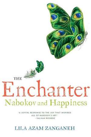 The Enchanter de Lila Azam Zanganeh