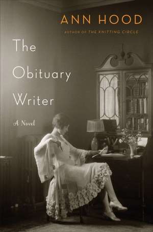 The Obituary Writer de Ann Hood