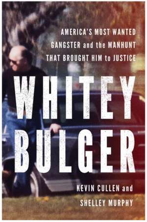 Whitey Bulger de Kevin Cullen