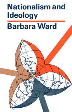 Nationalism and Ideology de Barbara Ward