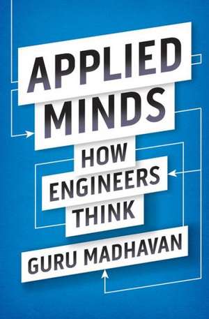 Applied Minds de Guru Madhavan