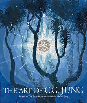 The Art of C. G. Jung de The Foundation