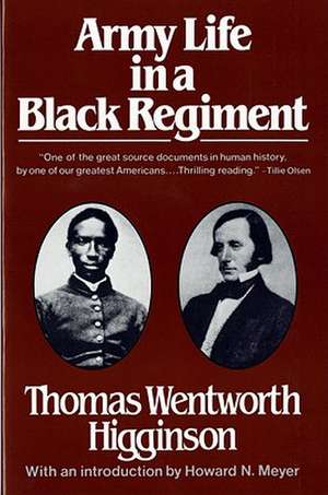 Army Life in a Black Regiment de Thomas Wentwort Higginson