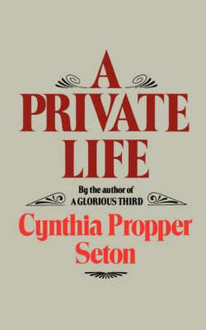 A Private Life de Cp Seton