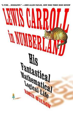 Lewis Carroll in Numberland: An Agony in Eight Fits de Robin Wilson