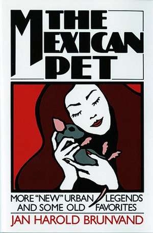 The Mexican Pet (Paper) de Jh Brunvand