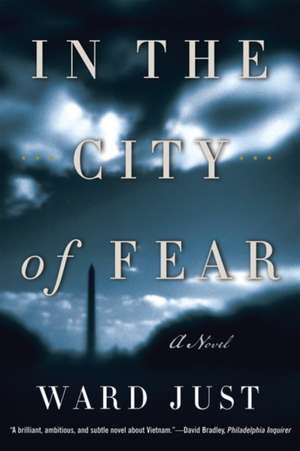 Just – In the City of Fear (PR ONLY) de Ward Just