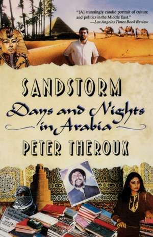 Sandstorms – Days & Nights in Arabia (Paper) de Paul Theroux