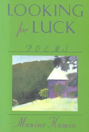 Looking for Luck – Poems (Paper) de M Kumin