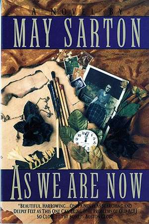 As We Are Now Reissue de May Sarton