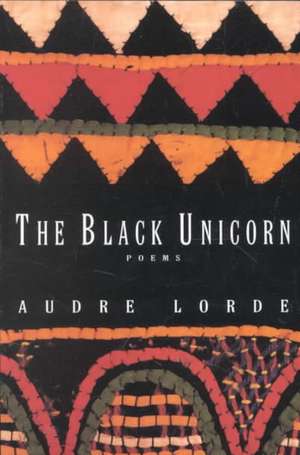 The Black Unicorn – Poems Reissue de Audre Lorde