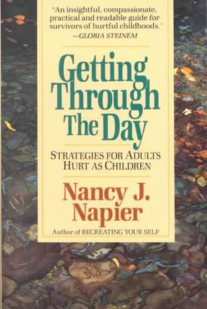 Getting through the Day – Strategies for Adults Hurt as Children (Paper) de N Napier