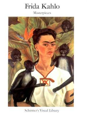 Frida Kahlo: Masterpieces de Schirmer's Visual Library