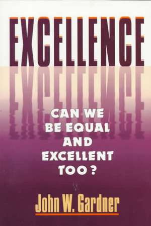 Excellence Reissue (Paper) de John W. Gardner