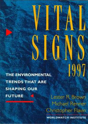 Vital Signs 1997 are Shaping our Future de The Worldwatch