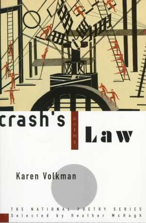 Crash′s Law – Poems (Paper) de Karen Volkman