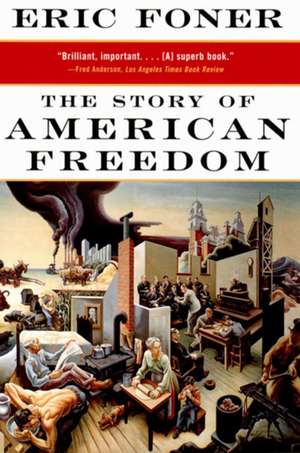 The Story of American Freedom (Paper) de Eric Foner