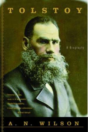 Tolstoy – A Biography de A. N. Wilson