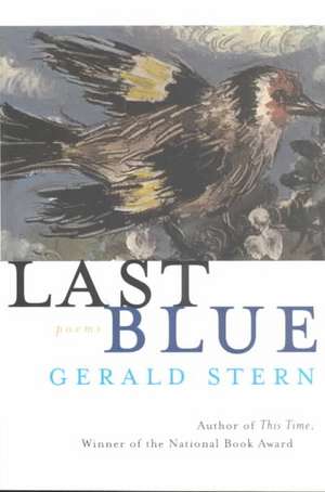 Last Blue – Poems de Gerald Stern