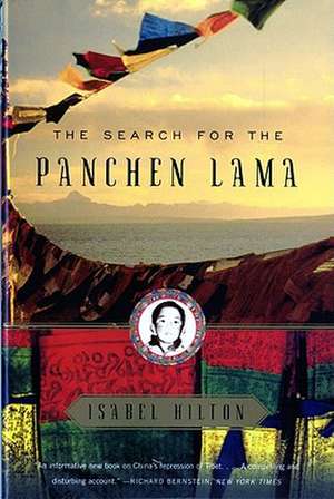 The Search for the Panchen Lama de Isabel Hilton