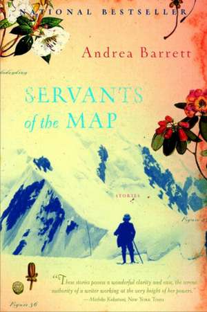 Servants of the Map – Stories de Andrea Barrett