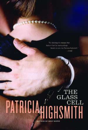 The Glass Cell de Patricia Highsmith