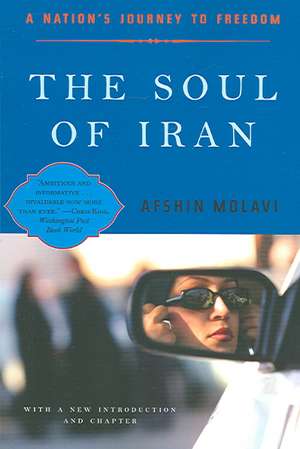 The Soul of Iran – A Nation′s Struggle for Freedom de Afshin Molavi