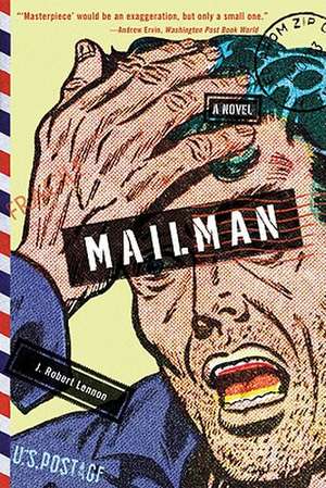 Mailman – A Novel de J. Robert Lennon