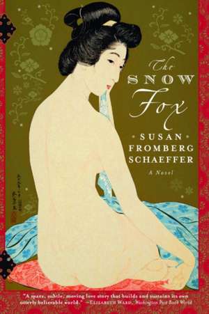 The Snow Fox – A Novel de Susan Fromberg Schaeffer