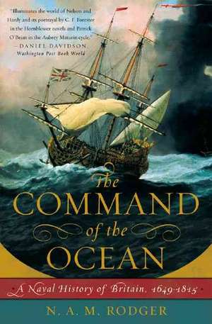 The Command of the Ocean – A Naval History of Britain, 1649 –1815 de Nam Rodger