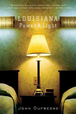 Louisiana – Power and Light de John Dufresne