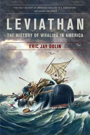 Levianthan – The History of Whaling in America de Eric Jay Dolin