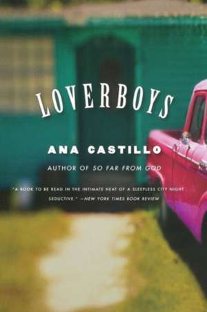 Loverboys de Ana Castillo