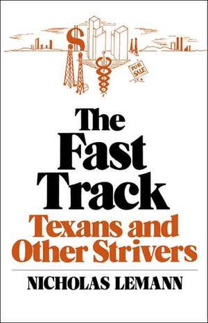 The Fast Track de Nicholas Lemann