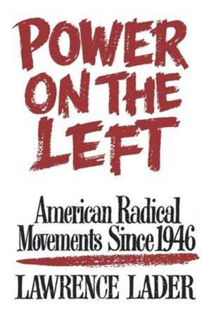 Power on the Left de Lawrence Lader