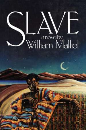 Slave de William Malliol