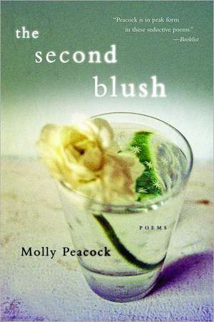 The Second Blush – Poems de Molly Peacock