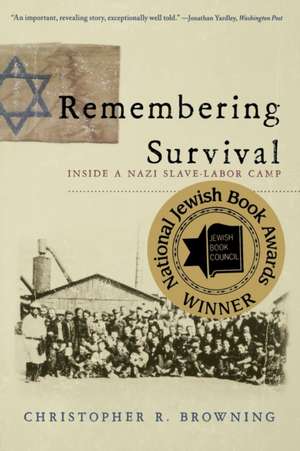 Remembering Survival de Christopher R Browning