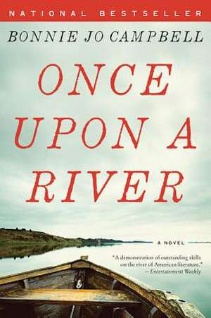 Once Upon a River – A Novel de Bonnie Jo Campbell