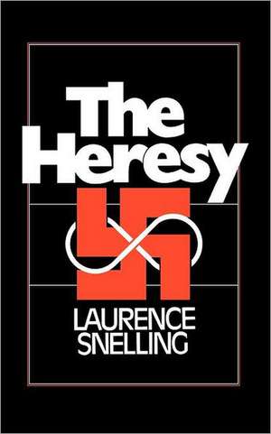 The Heresy de Laurence Snelling