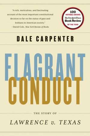 Flagrant Conduct de Dale Carpenter