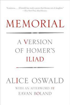 Memorial – A Version of Homer`s Iliad de Alice Oswald