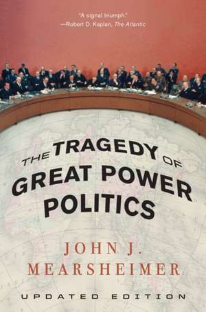 The Tragedy of Great Power Politics – Updated Edition de John Mearsheimer