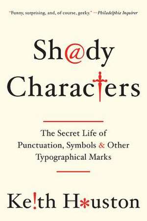 Shady Characters de Keith Houston