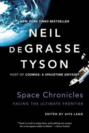 Space Chronicles de Neil De Grasse Tyson
